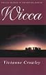 Wicca: A comprehensive guide to the Old Religion in the modern world