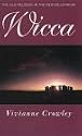 Wicca: A comprehensive guide to the Old Religion in the modern world