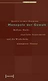 Monopole der Gewalt.