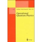 Operational Quantum Physics (Lecture Notes in Physics Monographs) by Paul Busch, Marian Grabowski, and Pekka J. Lahti