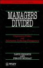 Managers Divided: Organisation Politics and Information Technology Management (John Wiley Series in Information Systems)