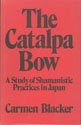The Catalpa bow : a study of Shamanistic practices in Japan
