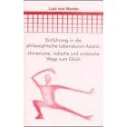 Einf�hrung in die philosophische Lebenskunst Asiens.