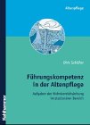 F&uuml;hrungskompetenz in der Altenpflege - Dirk Sch&auml;fer