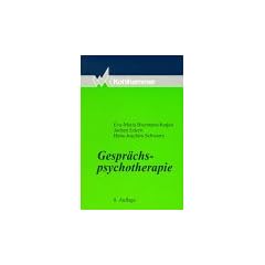 Gespr�chspsychotherapie. Ver�ndern durch Verstehen