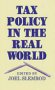 Tax Policy in the Real World