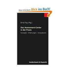Das Assessment-Center in der Praxis. Konzepte - Erfahrungen - Innovationen (Clara)