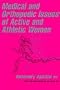 Medical & Orthopedics Issues of Active & Athletic Women, 1e