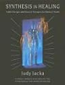 Synthesis in Healing: Subtle Energies and Natural Therapies for Optimal Health