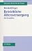 Betriebliche Altersversorgung. Ein Grundriss. by Christian Reichel ISBN 3406493440
