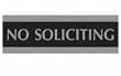 U. S. Stamp & Sign Century Series "No Soliciting" Sign, 3X9, Black/Silver (4758)