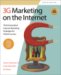 3G Marketing on the Internet: Third-Generation Internet Marketing Strategies for Online Success (3g Marketing on the Internet: Third Generation Internet Marketing) by Susan Sweeney