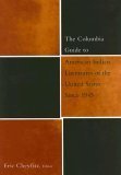 The Columbia Guide to American Indian Literatures of the United States Since 1945