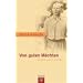 Von guten M�chten: Gebete und Gedichte: Gebete und Gedichte. Interpretiert von Johann Christoph Hampe