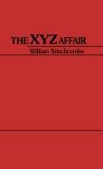 The XYZ Affair. (Contributions in Philosophy,)