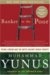 Banker to the Poor: Micro-Lending and the Battle Against World Poverty by Muhammad Yunus