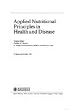 World review of nutrition and dietetics. vol.53 : Applied Nutritional Principles in Health and Disease