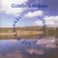 Gideon`s Answer - There`s A Joy In My Heart