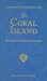 The Coral Island: A Tale of the Pacific Ocean (R. M. Ballantyne Collection)