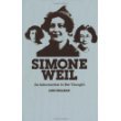 Simone Weil: An Introduction to Her Thought