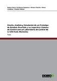 DiseÃ±o, AnÃ¡lisis y SimulaciÃ³n de un Prototipo de PÃ©ndulo Invertido y su respectivo Sistema de Control para el  LaboratÃ³rio de Control de la UAN Sede Manziales (Spanish Edition)