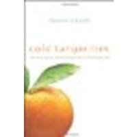 Cold Tangerines: Celebrating the Extraordinary Nature of Everyday Life by Niequist, Shauna [Zondervan, 2010] (Paperback) [Paperback]