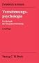 Vernehmungspsychologie: Psychologie der Zeugenvernehmung