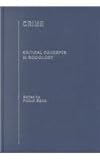 Crime : critical concepts in sociology