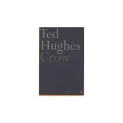 Crow: From the Life and Songs of the Crow