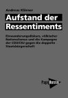 Aufstand der Ressentiments. Einwander...