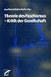 Theorie des Faschismus, Kritik der Gesellschaft