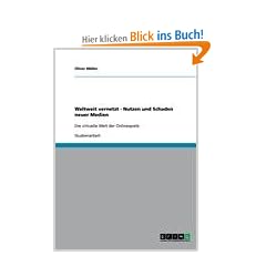 Weltweit vernetzt - Nutzen und Schaden neuer Medien: Die virtuelle Welt der Onlinespiele