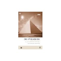Die Pyramide. Bildband aus der BBC Edition