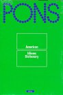 American Idioms Dictionary:over 12.000 Examples of Usage for 8.500 Idioms in American English