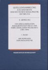 Produkt-Bild: Quellensammlung zur Geschichte der deutschen Sozialpolitik 1867-1914 Abt. II: Quellensammlung zur Geschichte der deutschen Sozialpolitik 1867 bis ... Wilhelms II. (1881-1890): Bd 1: ABT II / BD 1