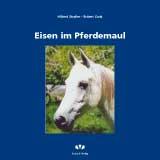 Eisen im Pferdemaulvon "Hiltrud Strasser"