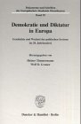 Produkt-Bild: Demokratie und Diktatur in Europa. Geschichte und Wechsel der politischen Systeme im 20. Jahrhundert. (Dokumente und Schriften der Europ&auml;ischen Akademie Otzenhausen; EAO 95)