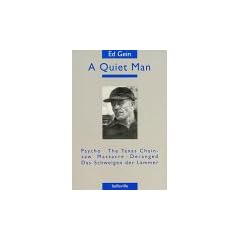 Ed Gein, A Quiet Man