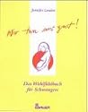 Wir tun uns gut!