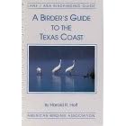 A Birder's Guide to the Texas Coast (Lane/Aba Birdfinding Guide #413)