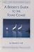 A Birder's Guide to the Texas Coast (Lane/Aba Birdfinding Guide #413)