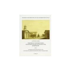 Friedrich Weinbrenner. Sein st�dtebauliches Schaffen f�r Karlsruhe