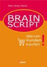 Hans-Georg H�usel: Brain Script. Warum Kunden kaufen