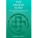 The Frozen Echo: Greenland and the Exploration of North America, ca. A.D. 1000-1500