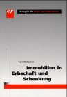 Immobilien in Erbschaft und Schenkung