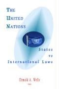 The United Nations: States Vs International Laws under Treaties in The Books Store
