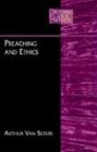Preaching And Ethics (Preaching and Its Partners)