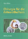 Chirurgie für die Zahnarzthelferin
