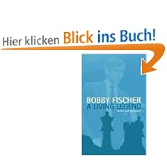 Bobby Fischer: The Wandering King: A Living Legend