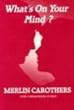 Link to Merlin Carothers' book 'What's on your mind?'